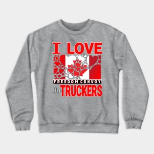 CONVOY TRUCK FOR FREEDOM -LIBERTE - I LOVE THE TRUCKERS RED LETTERS Crewneck Sweatshirt